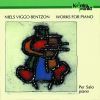 Niels Viggo Bentzon: Works For Piano - Per Salo
