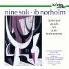 Ib Nørholm: Nine Soli, Works for Solo Instruments - Various Artists