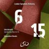 Shostakovich Symfonier 6 & 15, London Symph. Noseda
