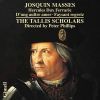 Josquin. Messer. The Tallis Scholars. Peter Phillips