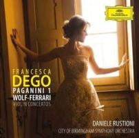 Paganini. Wolf-Ferrari. Violinkoncerter. Francesca Dego
