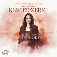 Niels W. Gade. Klavermusik. Marie-Luise Bodendorff