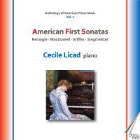 Reinagle / MacDowell / Griffes / Siegmeister: American First Sonatas (Anthology of American Piano Music Vol.1)