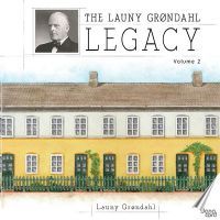The Launy Grøndahl Legacy Vol. 2 (2 CD)