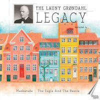 The Launy Grøndahl Legacy, Volume 4 (2 CD)