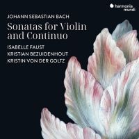 J.S.Bach. Sonater for violin og continuo. Isabelle Faust, Bezuidenhout, Goltz