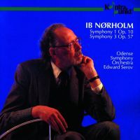 Ib Nørholm: Symphony 1, Symphony 3 - Odense Symphony Orchestra / Edward Serov