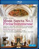 Weber. Missa Sancta No. 1  Freischützmesse. Missa Sancta Caeciliae. Bluray
