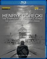 Henryk Gorecki. The Symphony of Sorrowful Songs. Bluray
