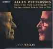 Allan Pettersson Koncert for violin og strygekvartet. Ulf Wallin