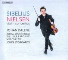 Nielsen. Sibelius. Violinkoncerter. Johan Dalene