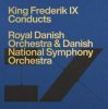 Kong Frederik dirigerer. (4 CD)
