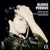 Bijoux Perdus. Jodie Devos, sopran. Pierre Bleuse