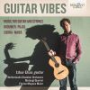 Brouwer / Pujol / Sierra / Maier: Guitar Vibes (Music for guitar & strings)