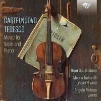 Castelnuovo-Tedesco. Musik for violin og klaver. Gran Duo Italiano.  ( 3CD )