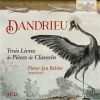 Dandrieu. Trois Livres de Pieces de Clavecin. 4CD