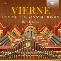 Louis Vierne. Samlede orgelsymfonier. Hayo Boerem, Marcussen orgel (3 CD)
