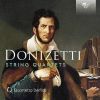 Donizetti. Strygekvartetter 15, 17, 18. Quartetto Delfico