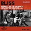 Bliss. Miracle In The Gorbals. Metamorphic Variations Bliss. Miracle In The Gorbals. Metamorphic Variations