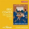 Eric Coates orkesterværker vol. 3. John Wilson
