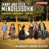 Fanny og Felix Mendelssohn. Trio, kvartet og sekstet. Kaleidoscope Chamber