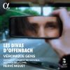 Les Divas d´Offenbach, Véronique Gens. Hervé Niquet Les Divas d´Offenbach, Véronique Gens. Hervé Niquet