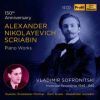 150-års Scriabin jubilæum. Vladimir Sofronitzky, klaver (12 CD)