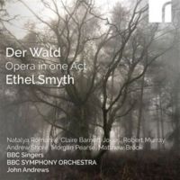 Ethel Smyth: Der Wald. opera i 1 akt. John Andrews