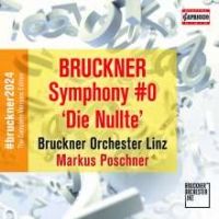 Bruckner Symfoni nummer 0. Markus Poschner
