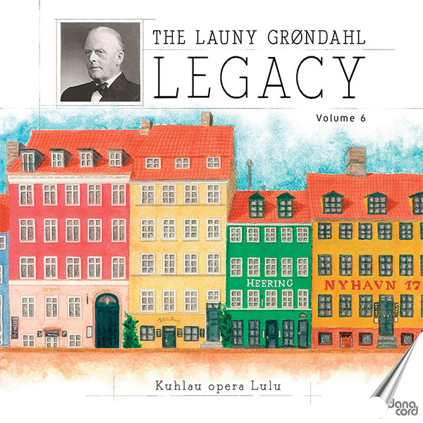 Categories » Opera » The Launy Grøndahl Legacy, Vol. 6 (2 CD)